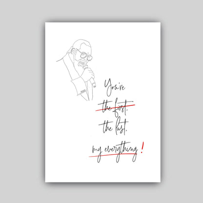 Wenskaart Barry White van Studio Raquelle: lijntekening van Barry White met microfoon en de tekst You're the first, the last, my everything!