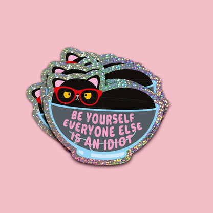 Glitter sticker Be yourself, everyone else is an idiot van Studio Inktvis, foto 2