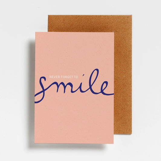 Hello August wenskaart Never Forget To Smile