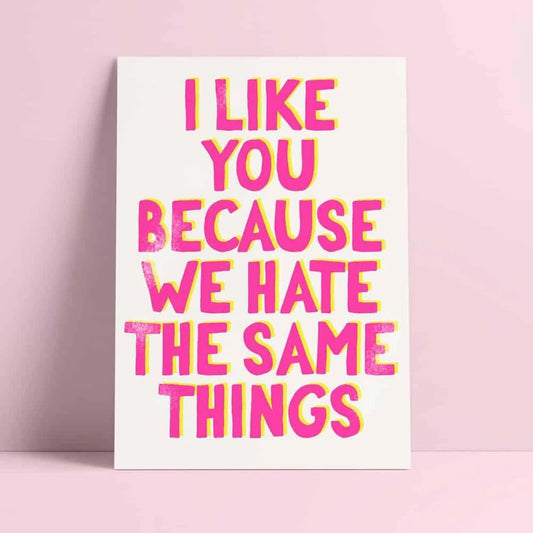 Postkaart I like you because we hate the same things Studio Inktvis